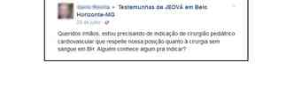 Em Belo Horizonte, tambm vemos como esse dogma das testemunhas de Jeov causa transtorno. No Facebook, uma mulher estava  procura de mdico que no trabalha com transfuso de sangue(foto: Facebook/Reproduo)