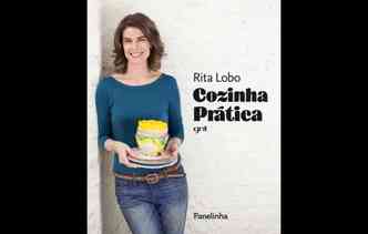 Rita Lobo lanou em BH seu livro Cozinha Prtica, que trata da 
