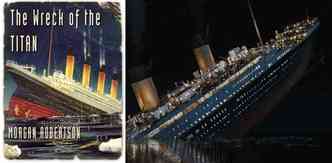 Um mistrio que dura 105 anos: ser que o escritor americano Morgan Robertson teria previsto o naufrgio do Titanic, 14 anos antes?(foto: Internet/Reproduo e Fox Film/Paramount Pictures/Reproduo)